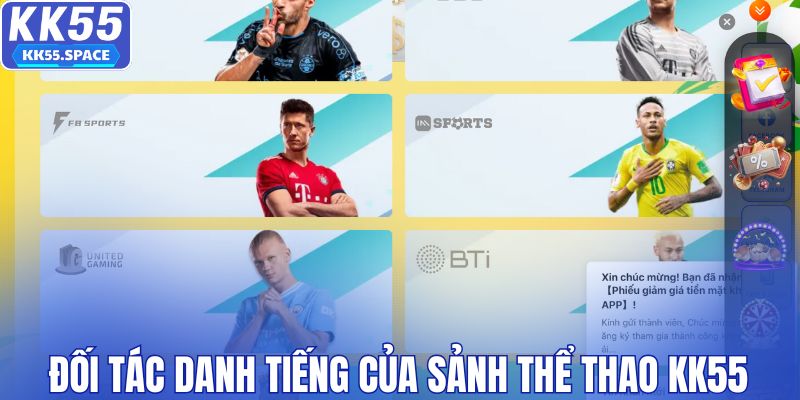 Đối tác danh tiếng của sảnh thể thao KK55