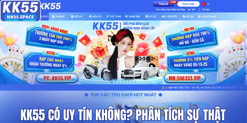 KK55 có uy tín không? Phân tích sự thật về nhà cái